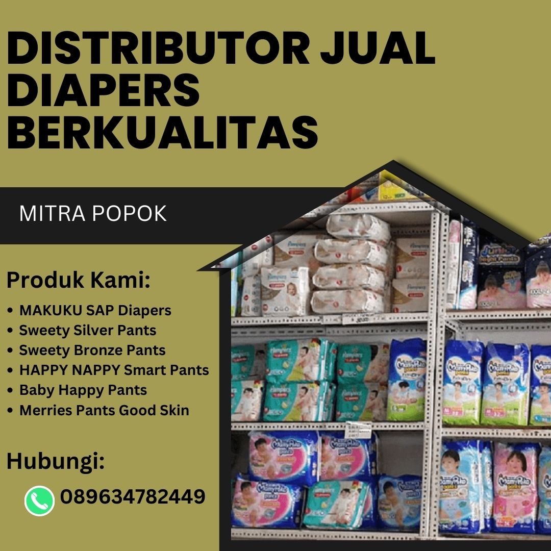 Pilihan Terpercaya Distributor Jual Diapers Berkualitas Terbaik, Hubungi WA 089634782449